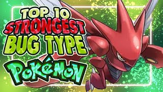 Top 10 STRONGEST Bug Type Pokemon
