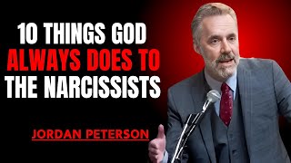 10 THINGS GOD ALWAYS DOES TO THE NARCISSISTS '' POWERFUL MOTIVATION SPEECH BY | JORDAN PETERSON |