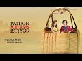 patron mutlu son İstiyor sen orijinal film müzikleri