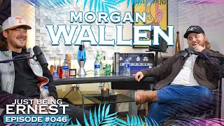 Morgan Wallen Wouldn't Trade His Fan Base with Anybody | Just Being ERNEST
