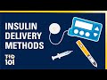 U-M Type 1 Diabetes 101 | Module 5 | Insulin Delivery Methods