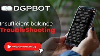 DGPBOT INSUFFICIENT FUNDS Troubleshooting