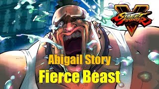 SF5 Abigail Story 「Fierce Beast」：アビゲイル ストーリー 「獰猛なる巨獣」