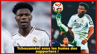 Le geste inimaginable des supporters du Real Madrid envers Aurélien Tchouaméni