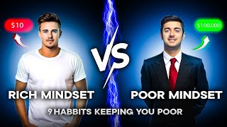 "Poor Money Habits vs Rich Mindset: Transforming 9 Habits"
