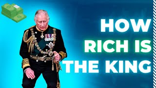 HOW RICH IS THE KING ?