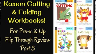 Kumon Cutting \u0026 Folding Workbooks for Pre-k \u0026 Up: Flip Through Review (Part 3)