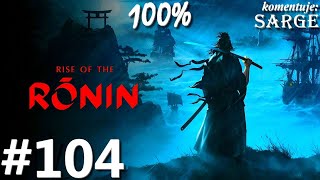 Zagrajmy w Rise of the Ronin PL (100%) odc. 104 - Przysięga stali