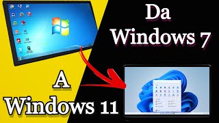 Come Passare Da windows 7 a Windows 11 ll come Installare Windows 11 Su Pc NON Supportato
