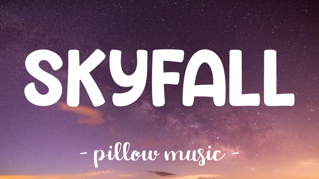 Skyfall Adele Lyrics рџћµ Youtube Music
