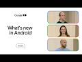 What's new in Android