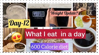 600 Calories Diet Plan for weight loss | Day-12 | #weightloss