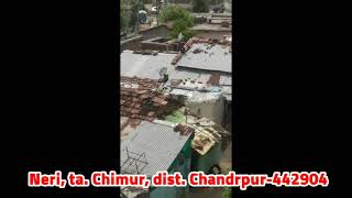 Neri village || chimur || chandrpur || महाराष्ट्र village || Neri chimur || नेरी चिमुर mh34