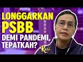 PSBB Dilonggarkan, Untungkan Siapa? - ROSI