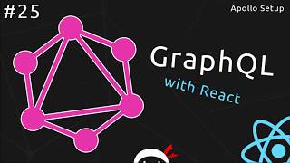 GraphQL Tutorial #25 - Apollo Client Setup