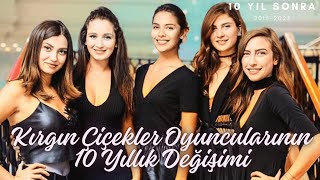 KIRGIN ÇİÇEKLER OYUNCULARININ 10 YIL SONRAKİ HALLERİ ♥ VİDEOLU (2015-2025) | #kırgınçiçekler