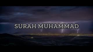 SURAH MUHAMMAD |47th Quranic Surah| Holy Quran Recitation by Mishary Rashid Alafasy |