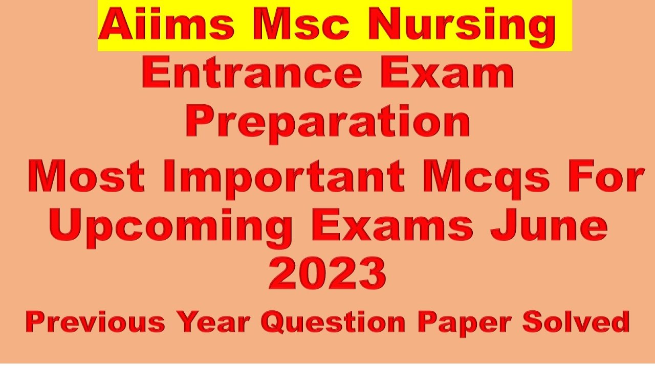 Aiims Msc Nursing Entrance Exam Preparation | Aiims Msc Nursing ...