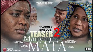 MANYAN MATA SEASON 4 Episode 2 Kadan Daga Na Ranar Lahadi