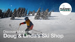Discover McKinney -  Doug & Linda's Ski Shop