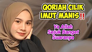 Qoriah Kecil Manis‼️ Suaranya Benar² Indah Nikmat Bagai Di Taman Surga