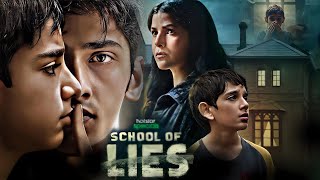 School Of Lies Fact And Review All Episodes | Disney Plus Hotstar | Review And Fact
