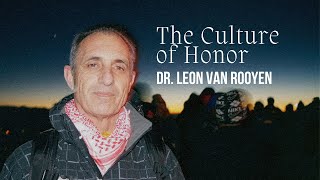 The Culture of Honor | Dr. Leon Van Rooyen