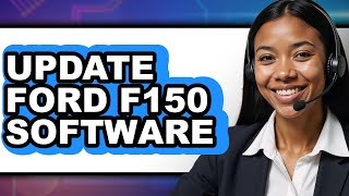 How To Update Ford F150 Software - Easy Guide