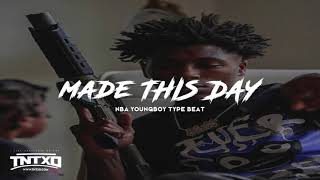 FREE NBA Youngboy Type Beat | 2020 | " Made This Day " | @TnTXD
