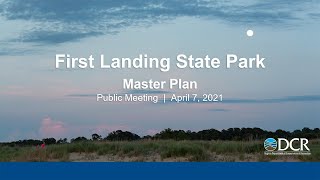 First Landing State Park Master Plan Virtual Public Input Meeting