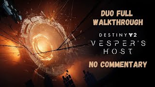 Duo Vesper's Host Full Walkthrough - No Commentary