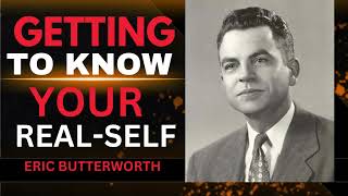 Unlock Your Inner Potential: Eric Butterworth’s Guide to Self-Discovery