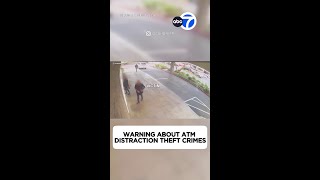 Officials warn the public on ATM distraction theft crimes