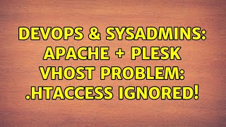 DevOps & SysAdmins: Apache + plesk vhost problem: .htaccess ignored!