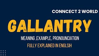 What Does  gallantry Means || Meanings And Definitions With  gallantry in ENGLISH