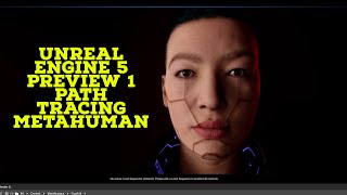 Unreal Engine 5 Preview 1 Path Tracing with Metahuman