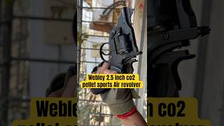 Webley 2.5 inch co2 pellet sports Air revolver #co2airgun #airguninindia #webley #shortsfeed