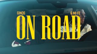 Ginos - On Road ft. Mi-Fe  (prod.Tymo)