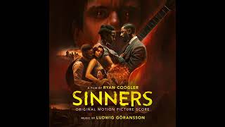 Sinners 2025 Soundtrack | Together Forever – Ludwig Göransson | Original Motion Picture Score |