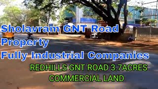 Commercial land for sale in Chennai Redhills Sholavaram GNT Road surrounded Fully Companies Factory