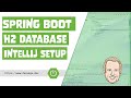 Spring Boot Java H2 Database Setup in IntelliJ