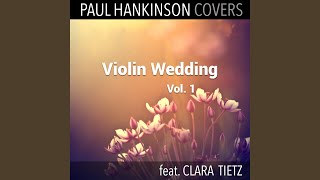 A Thousand Years (Violin & Piano Wedding Version)
