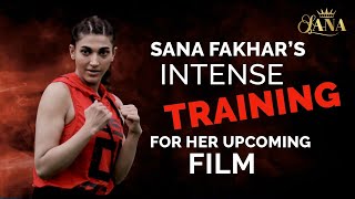 Sana Fakhar's Intense Training For Her Upcoming Film