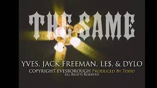 The Same ft Le$, Jack Freeman \u0026 Dylo (Cowboy Jones) - Easy Yves Saint (Official Video)