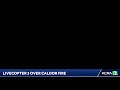 LiveCopter 3 is over the Caldor Fire in El Dorado County