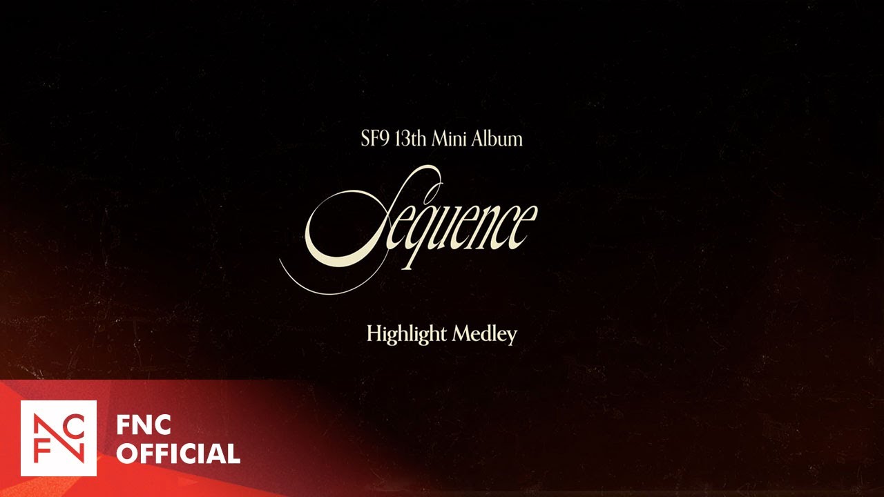 Sf9 13th Mini Album Sequence Highlight Medley Youtube