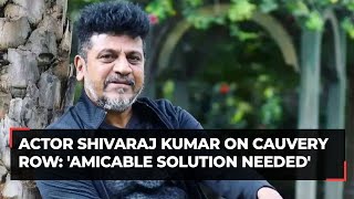 Cauvery water row: Actor Shivaraj Kumar calls on leaders to find solution to dispute