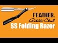 Feather Artist Club SS Folding Razor - Straight Razor Shaving Made Simple