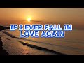 IF I EVER FALL IN LOVE AGAIN - Covered by: JOY MAYUMI & GRACE (Lyrics)