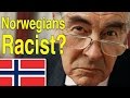 Are Norwegians racist?